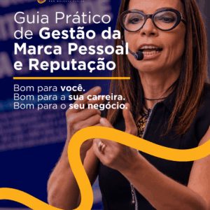 Guia Prático Gestão de Marca Pessoal e Reputação de Waleska Farias