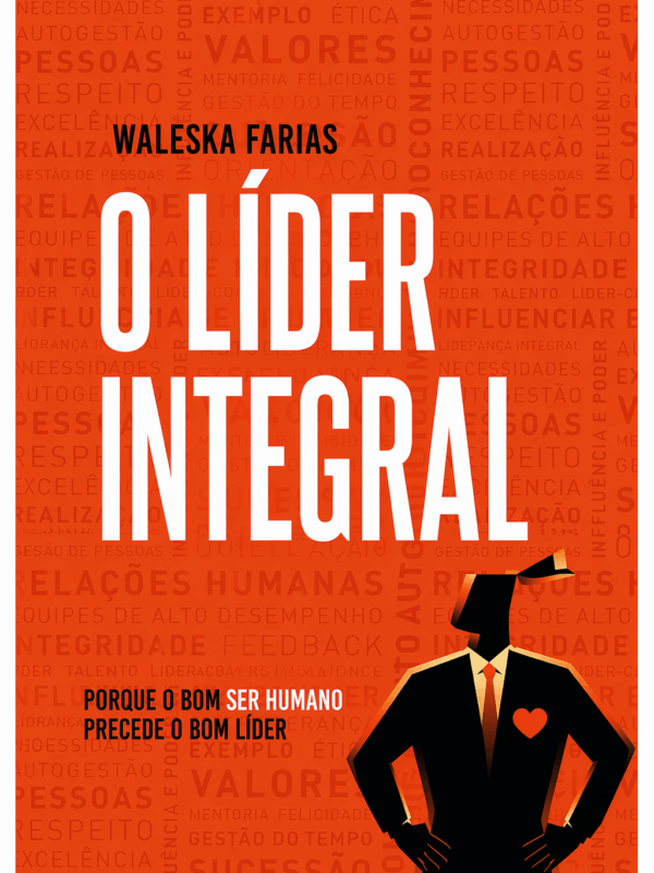 Capa do livro O Líder Integral, de Waleska Farias